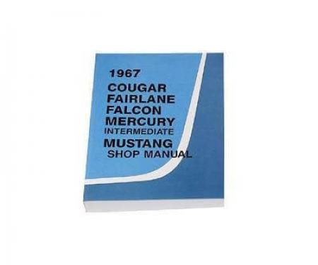 Scott Drake 1967 Ford Mustang 1967 Shop Manual SM-67