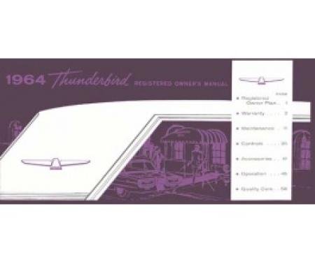 Thunderbird Owner's Manual, 65 Pages, 73 Illustrations, Includes Ford Registered Owner Plan, 1964