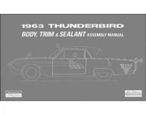 1963 Thunderbird Body & Trim & Sealant Manual, 104 Pages