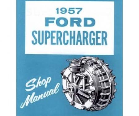 Ford Thunderbird 1957 Ford Supercharger Manual, 24 Pages, 1957