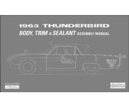 1963 Thunderbird Body & Trim & Sealant Manual, 104 Pages