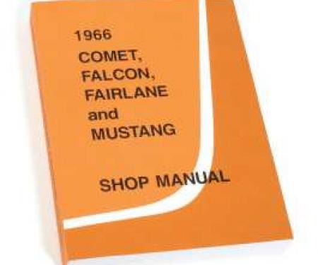 1966 Shop Manual - Mustang, Fairlane, Falcon and Comet